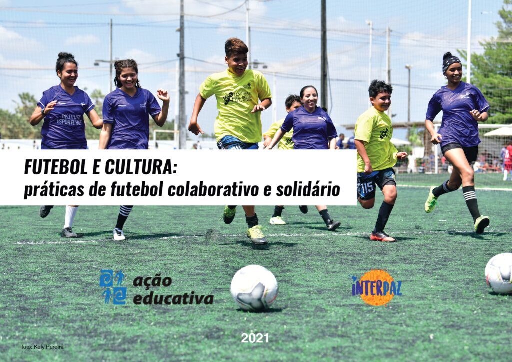 Ação Educativa emplea la metodología Fútbol Callejero para crear espacios seguros para el diálogo. La iniciativa es apoyada por Interpaz.