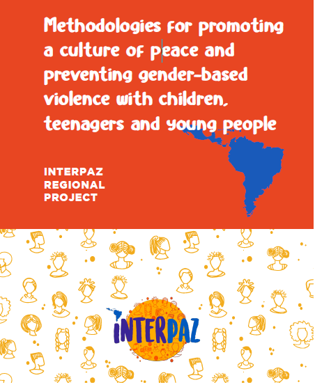 Methodologies for promoting a culture of peace and preventing gender-based violence with children, teenagers and young people